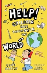 Help! Children Have Taken Over the World цена и информация | Книги для подростков  | pigu.lt