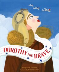 Dorothy the Brave цена и информация | Книги для подростков  | pigu.lt