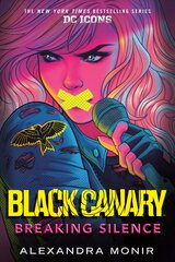 Black Canary: Breaking Silence kaina ir informacija | Knygos paaugliams ir jaunimui | pigu.lt