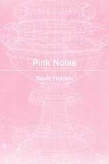 Pink Noise kaina ir informacija | Poezija | pigu.lt