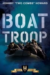 Boat Troop: An SAS Thriller kaina ir informacija | Fantastinės, mistinės knygos | pigu.lt