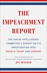 Impeachment Report: The House Intelligence Committee's Report on Its Investigation into Donald Trump and Ukraine цена и информация | Книги по социальным наукам | pigu.lt