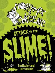 Mortimer Keene: Attack of the Slime цена и информация | Книги для подростков и молодежи | pigu.lt