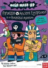 Mega Mash-Up: Pirates v Ancient Egyptians in a Haunted Museum kaina ir informacija | Knygos paaugliams ir jaunimui | pigu.lt