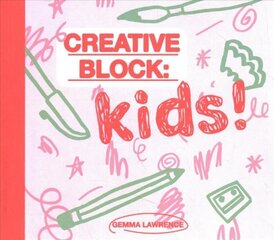 Creative Block: Kids! kaina ir informacija | Knygos paaugliams ir jaunimui | pigu.lt