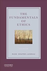 Fundamentals of Ethics 5th Revised edition kaina ir informacija | Istorinės knygos | pigu.lt