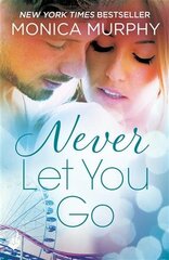 Never Let You Go: Never Series 2 kaina ir informacija | Fantastinės, mistinės knygos | pigu.lt
