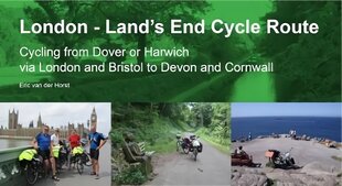 London - Land's End Cycle Route: Cycling from Dover or Harwich via London and Bristol to Devon and Cornwall 2022 2nd Revised edition kaina ir informacija | Knygos apie sveiką gyvenseną ir mitybą | pigu.lt