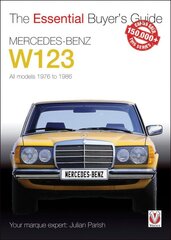 Mercedes-Benz W123: All models 1976 to 1986 цена и информация | Путеводители, путешествия | pigu.lt