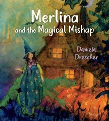 Merlina and the Magical Mishap 2nd Revised edition цена и информация | Книги для самых маленьких | pigu.lt