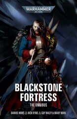 Blackstone Fortress: The Omnibus цена и информация | Fantastinės, mistinės knygos | pigu.lt