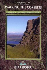 Walking the Corbetts Vol 2 North of the Great Glen, Volume 2, Walking the Corbetts Vol 2 North of the Great Glen цена и информация | Книги о питании и здоровом образе жизни | pigu.lt