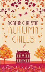 AUTUMN CHILLS: Tales of Intrigue from the Queen of Crime Special edition цена и информация | Fantastinės, mistinės knygos | pigu.lt