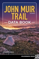 John Muir Trail Data Book 2nd Revised edition kaina ir informacija | Kelionių vadovai, aprašymai | pigu.lt