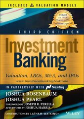 Investment Banking: Valuation, LBOs, M&A, and IPOs (Book plus Valuation Models) 3rd edition цена и информация | Книги по экономике | pigu.lt