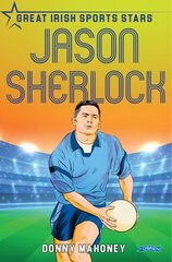 Jason Sherlock: Great Irish Sports Stars kaina ir informacija | Knygos paaugliams ir jaunimui | pigu.lt