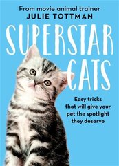 Little Book of Cat Tricks: Easy tricks that will give your pet the spotlight they deserve kaina ir informacija | Knygos apie sveiką gyvenseną ir mitybą | pigu.lt