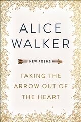 Taking the Arrow out of the Heart цена и информация | Поэзия | pigu.lt