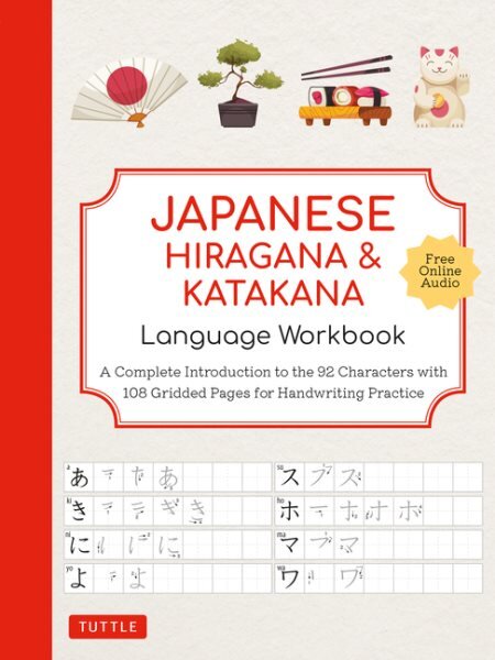 Japanese Hiragana and Katakana Language Workbook: An Introduction to Hiragana, Katakana and Kanji with Lined and Gridded Pages for Handwriting Practice kaina ir informacija | Užsienio kalbos mokomoji medžiaga | pigu.lt