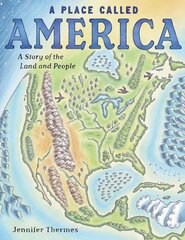 Place Called America: A Story of the Land and People kaina ir informacija | Knygos paaugliams ir jaunimui | pigu.lt