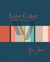 Love Colour: Choosing colours to live with kaina ir informacija | Saviugdos knygos | pigu.lt