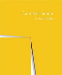 Carmen Herrera: Lines of Sight kaina ir informacija | Knygos apie meną | pigu.lt