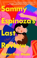 Sammy Espinoza's Last Review: A Novel kaina ir informacija | Fantastinės, mistinės knygos | pigu.lt