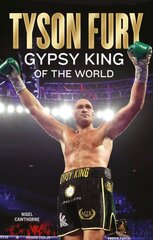 Tyson Fury: Gypsy King of the World kaina ir informacija | Biografijos, autobiografijos, memuarai | pigu.lt