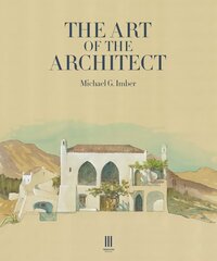 Art of the Architect цена и информация | Книги об архитектуре | pigu.lt