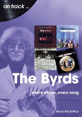 Byrds On Track: Every Album, Every Song цена и информация | Книги об искусстве | pigu.lt