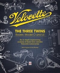 Velocette: The Three Twins: Roarer, Model O and LE kaina ir informacija | Enciklopedijos ir žinynai | pigu.lt