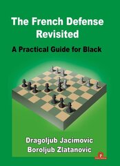French Defense Revisited: A Practical Guide for Black kaina ir informacija | Knygos apie sveiką gyvenseną ir mitybą | pigu.lt