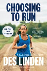 Choosing To Run: A Memoir цена и информация | Книги о питании и здоровом образе жизни | pigu.lt