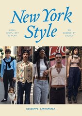 New York Style: Walk, Shop, Eat & Play: As guided by locals цена и информация | Самоучители | pigu.lt