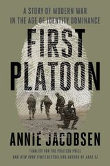 First Platoon: A Story of Modern War in the Age of Identity Dominance цена и информация | Книги по социальным наукам | pigu.lt