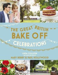 Great British Bake Off: Celebrations: With Recipes from the 2015 Series цена и информация | Книги рецептов | pigu.lt