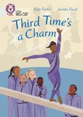 Third Time's a Charm: Band 17/Diamond kaina ir informacija | Knygos paaugliams ir jaunimui | pigu.lt