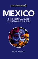 Mexico - Culture Smart!: The Essential Guide to Customs & Culture Revised edition kaina ir informacija | Kelionių vadovai, aprašymai | pigu.lt
