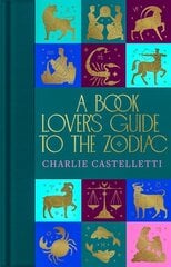 Book Lover's Guide to the Zodiac kaina ir informacija | Fantastinės, mistinės knygos | pigu.lt