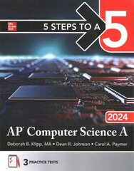 5 Steps to a 5: AP Computer Science A 2024 цена и информация | Книги по экономике | pigu.lt