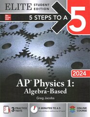 5 Steps to a 5: AP Physics 1: Algebra-Based 2024 Elite Student Edition kaina ir informacija | Ekonomikos knygos | pigu.lt