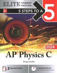 5 Steps to a 5: AP Physics C 2024 Elite Student Edition цена и информация | Книги по экономике | pigu.lt