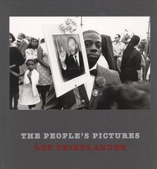 Lee Friedlander: The People's Pictures цена и информация | Книги по фотографии | pigu.lt