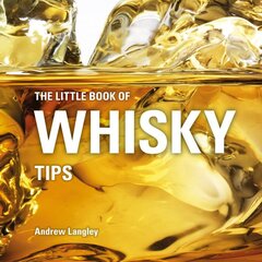 Little Book of Whisky Tips kaina ir informacija | Receptų knygos | pigu.lt