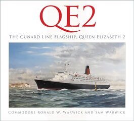 QE2: The Cunard Line Flagship, Queen Elizabeth 2 kaina ir informacija | Kelionių vadovai, aprašymai | pigu.lt