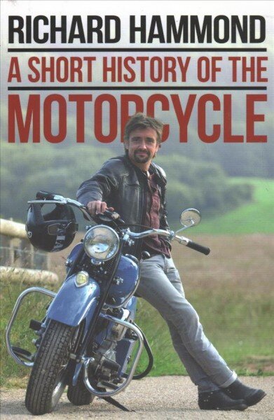 Short History of the Motorcycle kaina ir informacija | Kelionių vadovai, aprašymai | pigu.lt