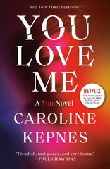 You Love Me: A You Novel kaina ir informacija | Fantastinės, mistinės knygos | pigu.lt