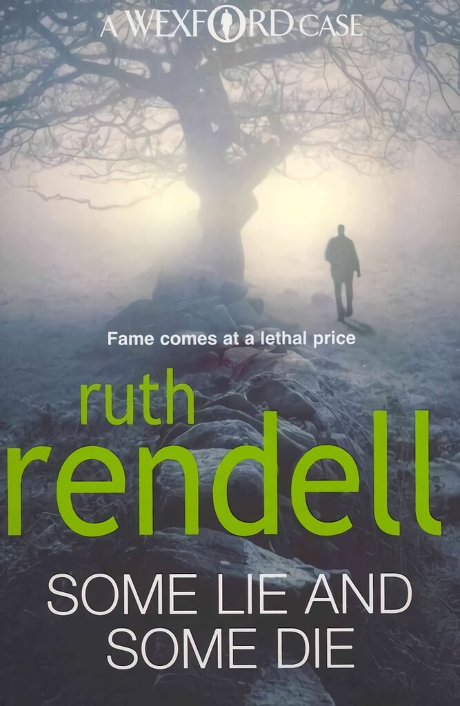 Some Lie And Some Die: a brilliant and brutally dark thriller from the award-winning Queen of Crime, Ruth Rendell kaina ir informacija | Fantastinės, mistinės knygos | pigu.lt