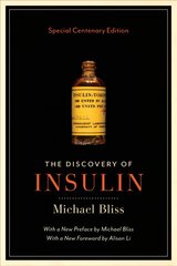 Discovery of Insulin: Special Centenary Edition цена и информация | Биографии, автобиогафии, мемуары | pigu.lt