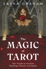 Magic of Tarot: Your Guide to Intuitive Readings, Rituals, and Spells цена и информация | Самоучители | pigu.lt